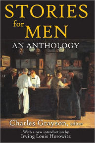 Title: Stories for Men: An Anthology, Author: Charles Grayson