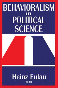 Title: Behavioralism in Political Science, Author: Richard J. Gelles