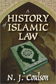 Title: A History of Islamic Law, Author: N. Coulson