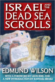 Title: Israel and the Dead Sea Scrolls, Author: Edmund Wilson