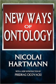 Title: New Ways of Ontology, Author: Nicolai Hartmann