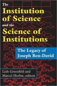 Title: The Ideals of Joseph Ben-David: The Scientist's Role and Centers of Learning Revisited, Author: Liah Greenfeld