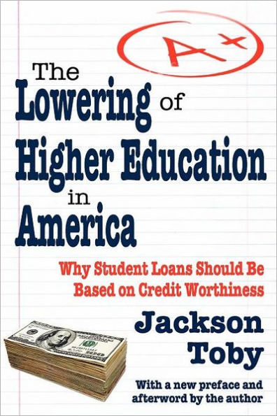 The Lowering of Higher Education America