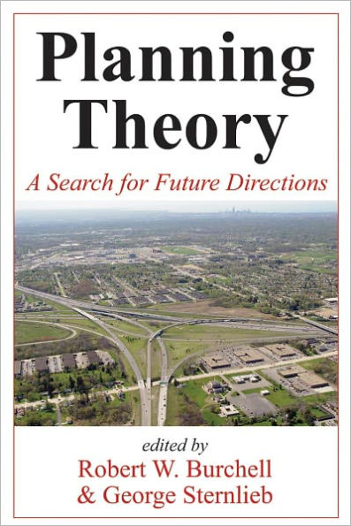 Planning Theory: A Search for Future Directions