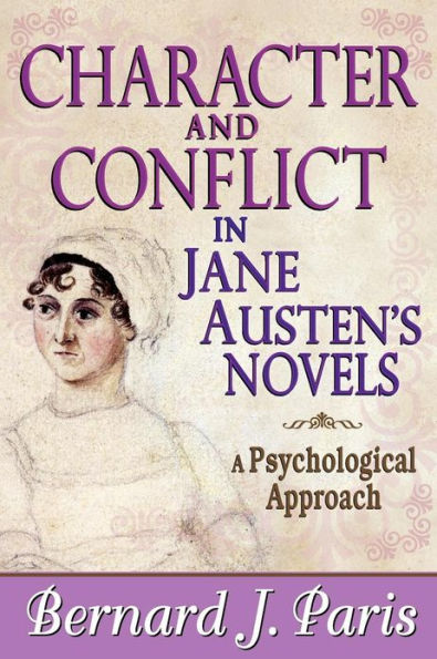 Character and Conflict Jane Austen's Novels: A Psychological Approach