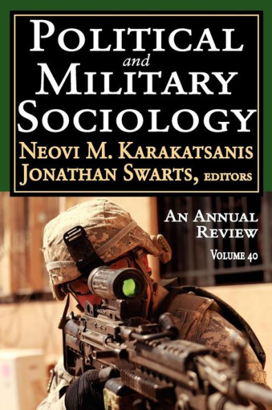 Political and Military Sociology: Volume 40: An Annual Review