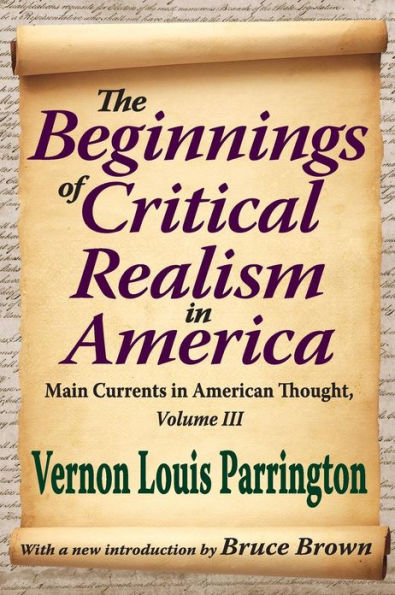 The Beginnings of Critical Realism America: Main Currents American Thought