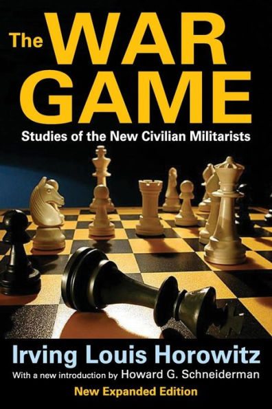 the War Game: Studies of New Civilian Militarists