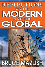 Title: Reflections on the Modern and the Global, Author: Bruce Mazlish