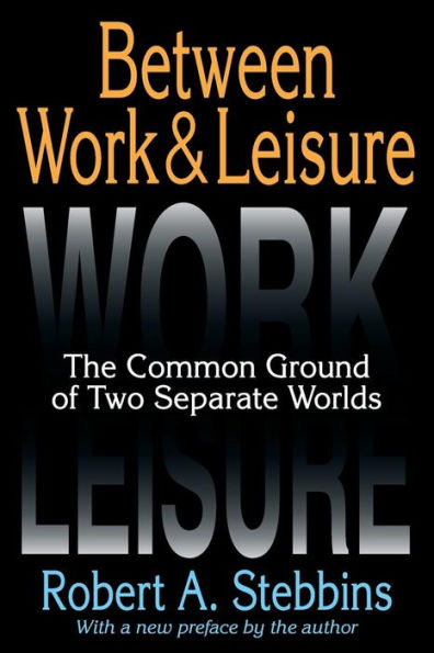 Between Work and Leisure: The Common Ground of Two Separate Worlds