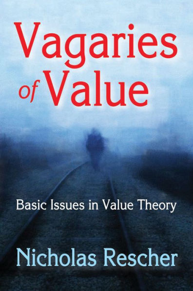 Vagaries of Value: Basic Issues in Value Theory