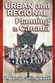 Title: Urban and Regional Planning in Canada, Author: J. Barry Cullingworth