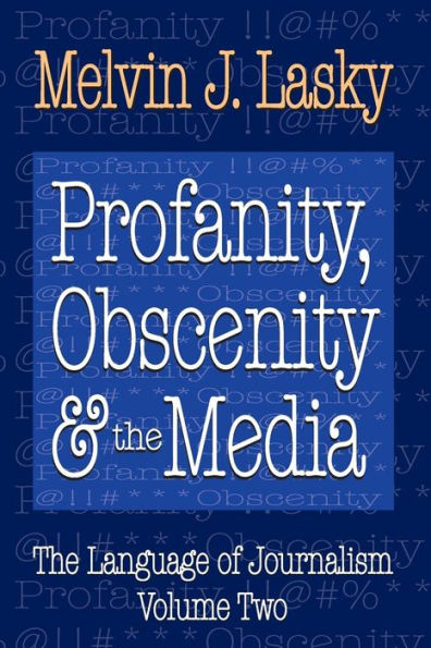 Profanity, Obscenity and the Media