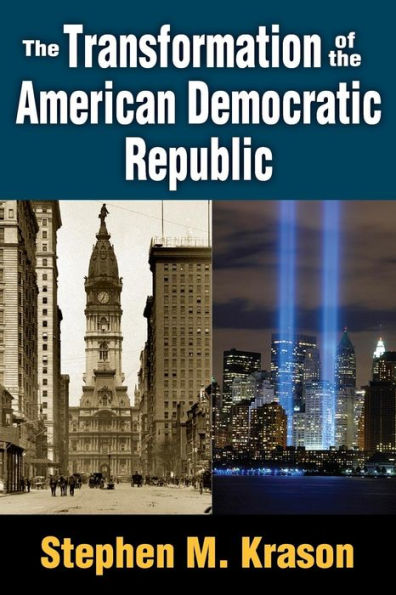 the Transformation of American Democratic Republic