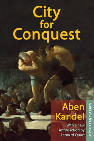 Title: City for Conquest, Author: Aben Kandel