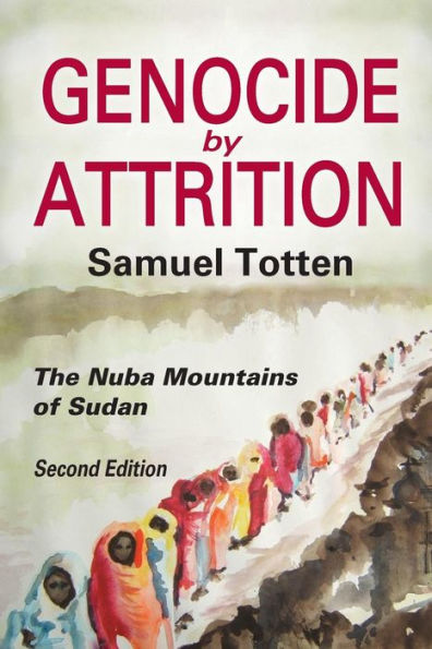 Genocide by Attrition: The Nuba Mountains of Sudan