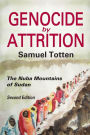 Genocide by Attrition: The Nuba Mountains of Sudan