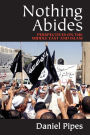 Nothing Abides: Perspectives on the Middle East and Islam