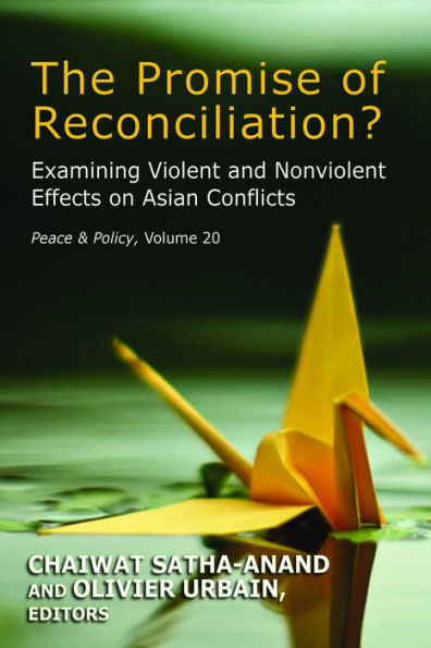 The Promise of Reconciliation?: Examining Violent and Nonviolent Effects on Asian Conflicts