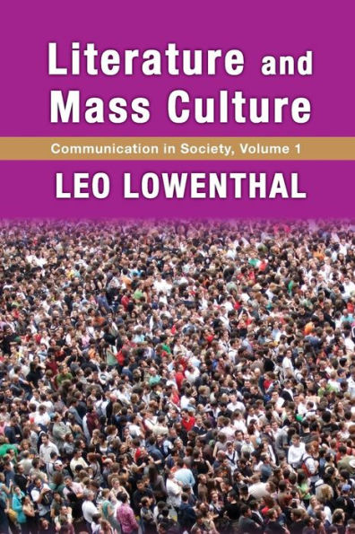 Literature and Mass Culture: Volume 1, Communication Society
