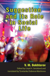 Title: Suggestion and Its Role in Social Life, Author: V. M. Bekhterev