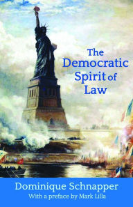 Title: The Democratic Spirit of Law, Author: Dominique Schnapper