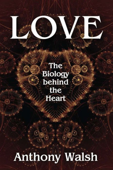 Love: the Biology Behind Heart