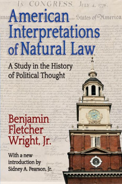 American Interpretations of Natural Law: A Study the History Political Thought