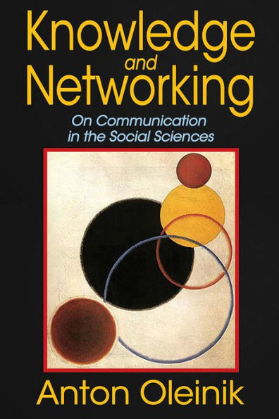 Knowledge and Networking: On Communication the Social Sciences
