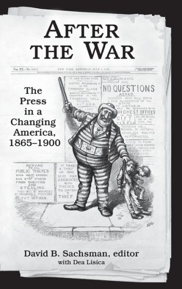 After The War: Press a Changing America, 1865-1900