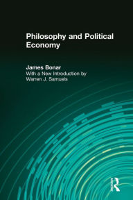 Title: Philosophy and Political Economy, Author: James Boner