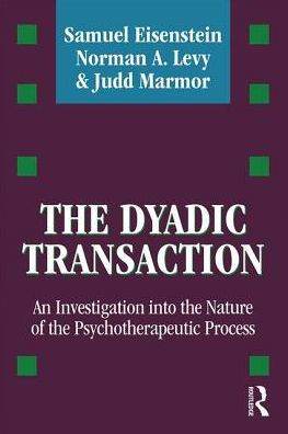 the Dyadic Transaction: Investigation into Nature of Psychotherapeutic Process