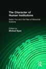 The Character of Human Institutions: Robin Fox and the Rise of Biosocial Science