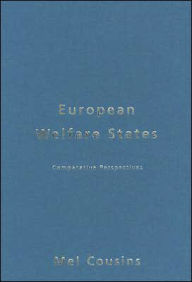 Title: European Welfare States: Comparative Perspectives, Author: Mel Cousins