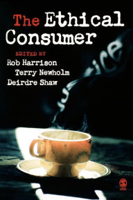 Title: The Ethical Consumer / Edition 1, Author: Rob Harrison