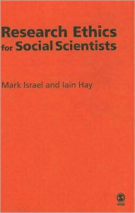 Title: Research Ethics for Social Scientists / Edition 1, Author: Mark Israel