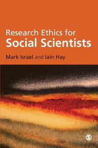 Title: Research Ethics for Social Scientists / Edition 1, Author: Mark Israel