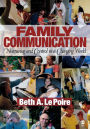 Family Communication: Nurturing and Control in a Changing World / Edition 1