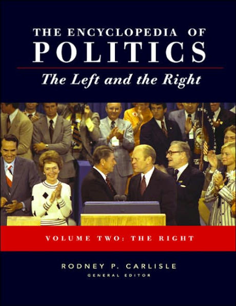 Encyclopedia of Politics: The Left and the Right