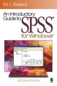 Title: An Introductory Guide to SPSS® for Windows® / Edition 2, Author: Eric L. Einspruch