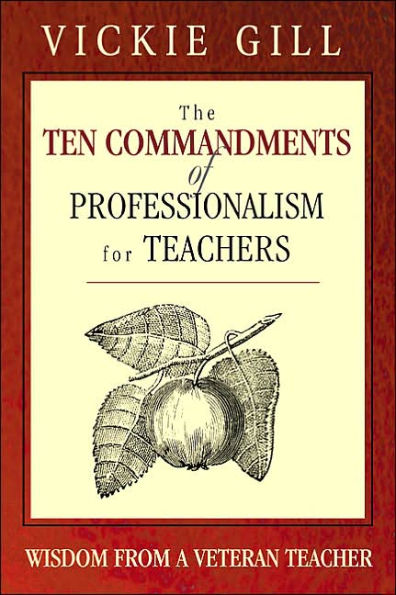 The Ten Commandments of Professionalism for Teachers: Wisdom From a Veteran Teacher