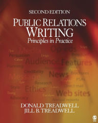 Title: Public Relations Writing: Principles in Practice / Edition 2, Author: Donald Treadwell