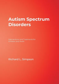 Title: Autism Spectrum Disorders / Edition 1, Author: Richard L. Simpson