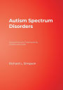 Autism Spectrum Disorders / Edition 1