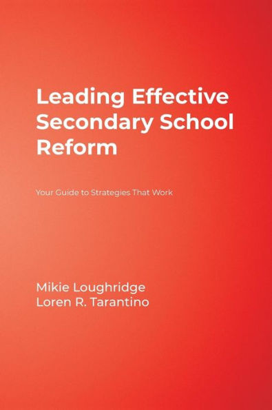 Leading Effective Secondary School Reform: Your Guide to Strategies That Work