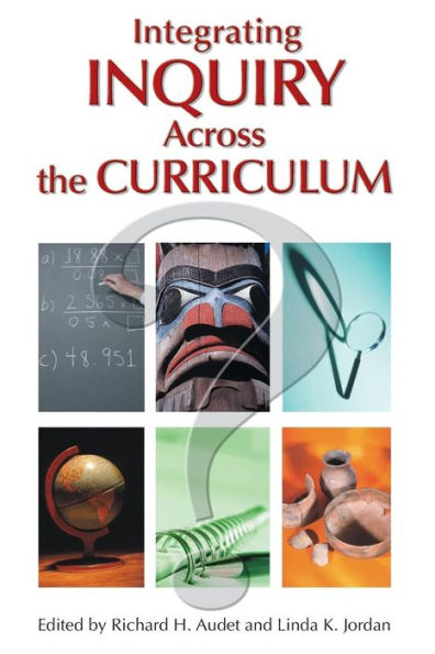 Integrating Inquiry Across the Curriculum / Edition 1