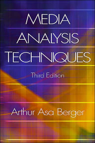 Title: Media Analysis Techniques 3E / Edition 3, Author: Arthur Asa Berger