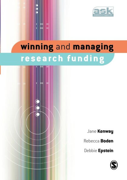 Winning and Managing Research Funding / Edition 1