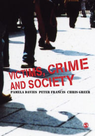 Title: Victims, Crime and Society / Edition 1, Author: Pamela Davies