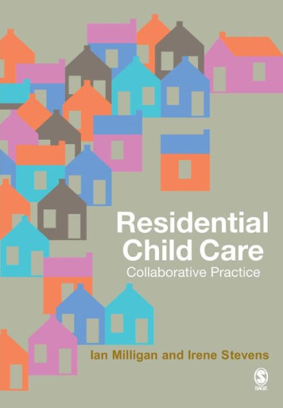 Residential Child Care: Collaborative Practice / Edition 1